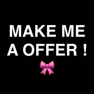 Make me a offer.